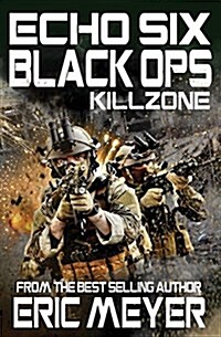Echo Six: Black Ops 11 - Killzone (Paperback)
