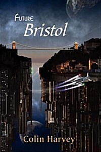 Future Bristol (Paperback)