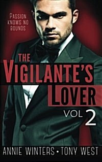 The Vigilantes Lover #2: A Romantic Suspense Thriller (Paperback)