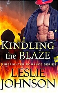 Kindling the Blaze (Paperback)