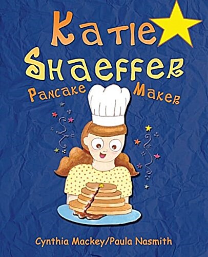 Katie Shaeffer Pancake Maker (Paperback)