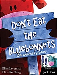 Dont Eat the Bluebonnets (Hardcover)