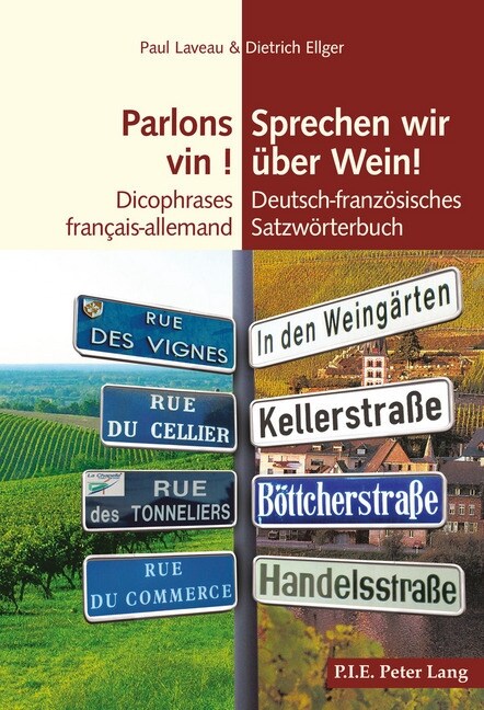 Parlons Vin ! / Sprechen Wir Ueber Wein!: Dicophrases Fran?is-Allemand / Deutsch-Franzoesisches Satzwoerterbuch (Paperback)