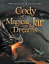 Cody and the Magical Jar of Dreams (Paperback)