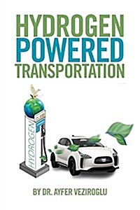 Hydrogen Powered Transportation (Paperback)