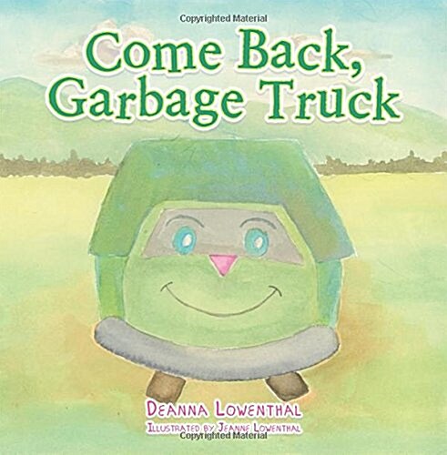 Come Back, Garbage Truck (Paperback)