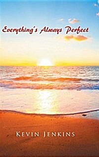 Everythings Always Perfect (Hardcover)