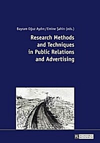 Research Methods and Techniques in Public Relations and Advertising (Paperback)