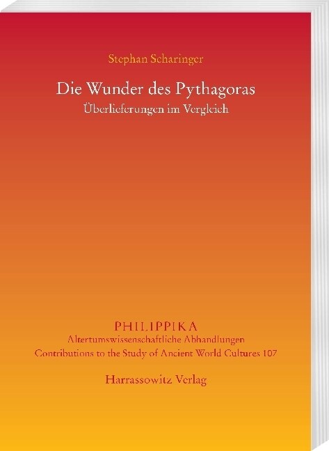 Die Wunder Des Pythagoras: Uberlieferungen Im Vergleich (Paperback)