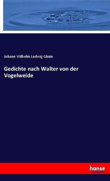 Gedichte Nach Walter Von Der Vogelweide (Paperback)