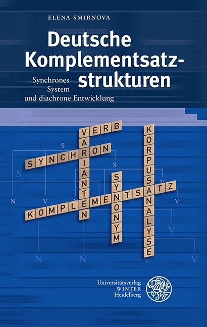 Deutsche Komplementsatzstrukturen: Synchrones System Und Diachrone Entwicklung (Hardcover)