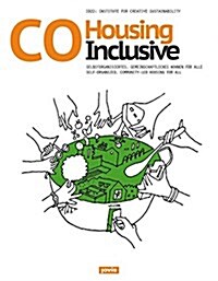 Cohousing Inclusive: Self-Organized, Community-Led Housing for All (Hardcover)