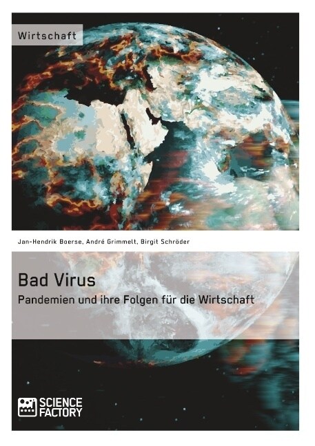 Bad Virus. Pandemien Und Ihre Auswirkungen Auf Die Wirtschaft (Paperback)