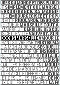 Les Docks Marseille: The Fascinating Reuse of a Historic Building (Paperback)