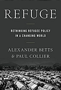 Refuge: Rethinking Refugee Policy in a Changing World (Paperback)
