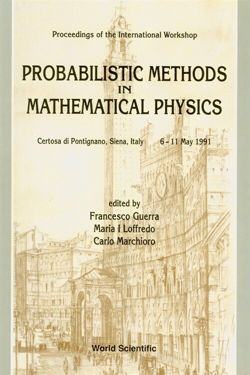 Probabilistic Methods in Mathematical Physics - Proceedings of the International Workshop (Hardcover)