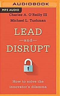 Lead and Disrupt: How to Solve the Innovators Dilemma (MP3 CD)