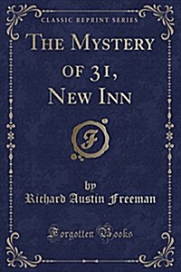 The Mystery of 31, New Inn (Classic Reprint) (Paperback)