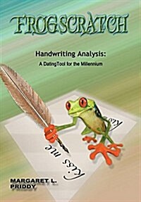 Frogscratch: Handwriting Analysis: A Dating Tool for the Millennium (Hardcover)