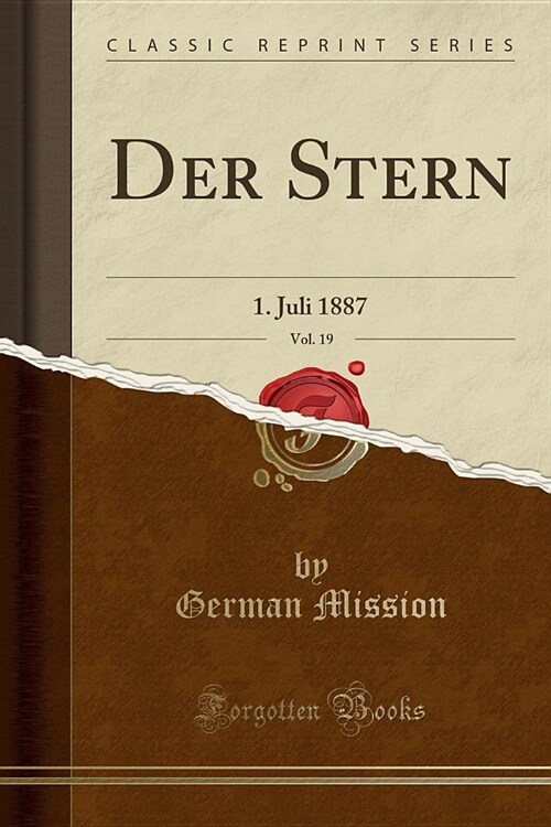 Der Stern, Vol. 19: 1. Juli 1887 (Classic Reprint) (Paperback)