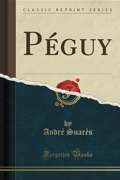 Peguy (Classic Reprint) (Paperback)