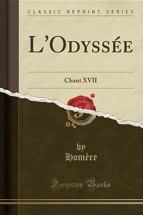 LOdyssee: Chant XVII (Classic Reprint) (Paperback)