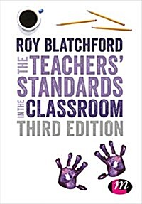 The Teachers Standards in the Classroom (Hardcover, 3 Revised edition)