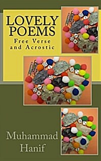 Lovely Poems: Free Verse and Acrostic (Paperback)