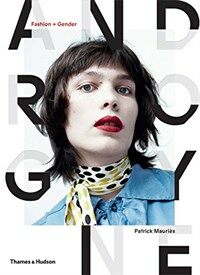 Androgyne : fashion+gender