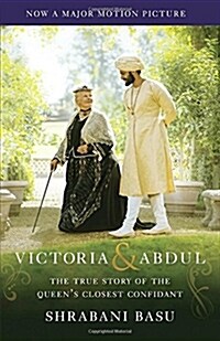 [중고] Victoria & Abdul (Movie Tie-In): The True Story of the Queens Closest Confidant (Paperback)