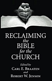 Reclaiming the Bible for the Church (Paperback)