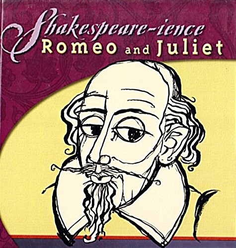 Shakespeare-Ience: Romeo and Juliet (Hardcover)