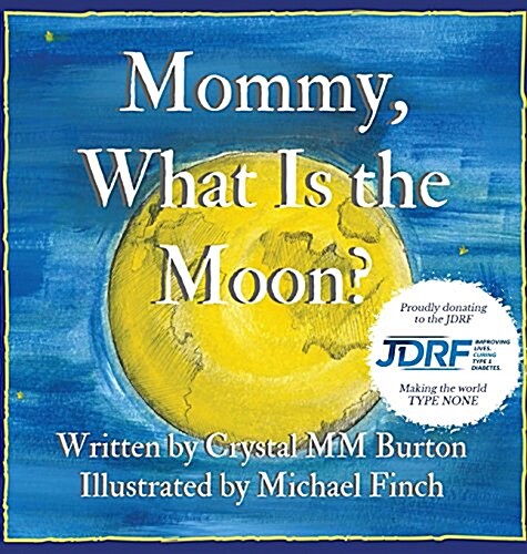 Mommy, What Is the Moon? (Hardcover)