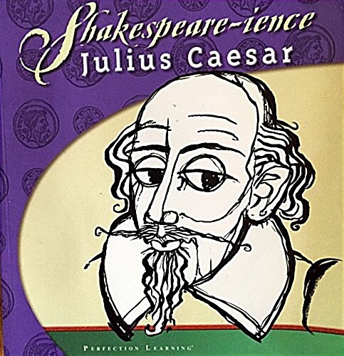 Shakespeare-Ience: Julius Caesar (Hardcover)