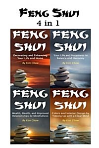 Feng Shui: 4 in 1 Set of Feng Shui Wisdom and Knowledge from the Orient (Paperback)