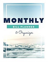 Monthly Bill Planner & Organizer (Paperback)