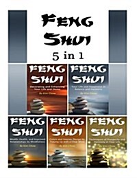 Feng Shui: The Full 5 in 1 Series of the Feng Shui Lifestyle and Feng Shui Interior Design (Paperback)