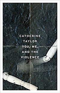 You, Me, and the Violence (Paperback)