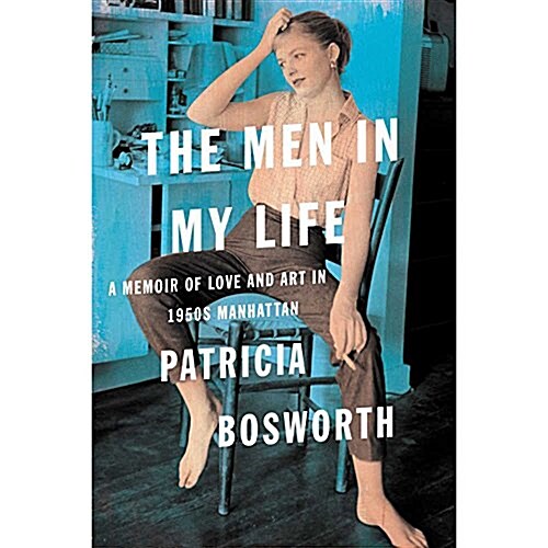 The Men in My Life: A Memoir of Love and Art in 1950s Manhattan (Audio CD)