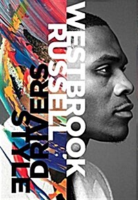 Russell Westbrook: Style Drivers (Hardcover)