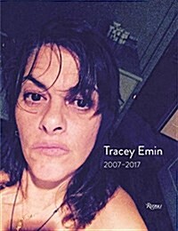 Tracey Emin: Works 2007-2017 (Hardcover)