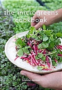 The Microgreens Cookbook: A Good Water Farms Odyssey (Hardcover)