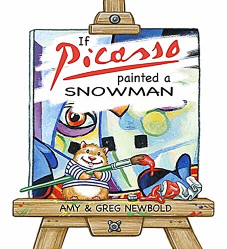 If Picasso Painted a Snowman (Hardcover)