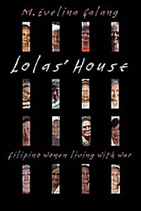 Lolas House: Filipino Women Living with War (Paperback)