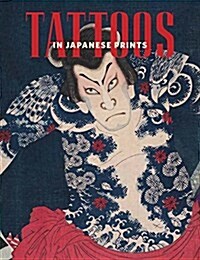 Tattoos in Japanese Prints (Hardcover)