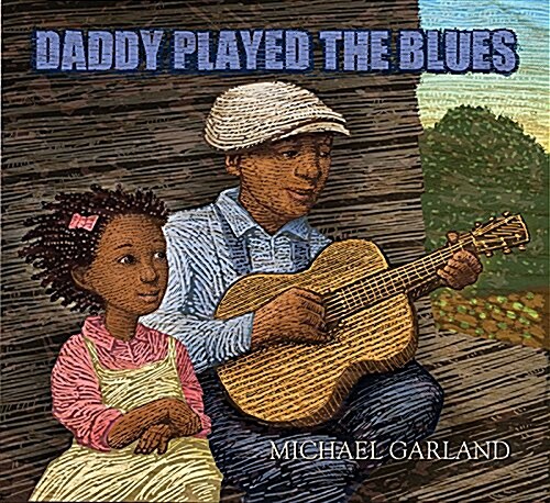 Daddy Played the Blues (Hardcover)