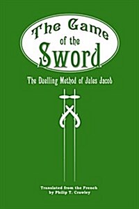 The Game of the Sword (Paperback)