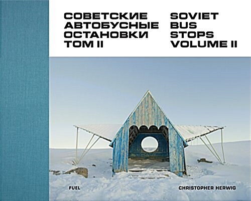 Soviet Bus Stops Volume II (Hardcover)