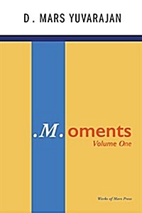 .M.Oments (Volume One) (Paperback)