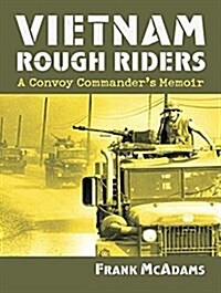 Vietnam Rough Riders: A Convoy Commanders Memoir (MP3 CD)